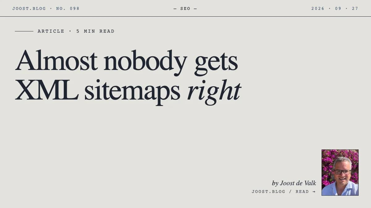 Almost nobody gets XML sitemaps right