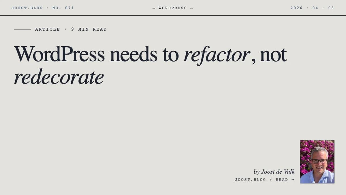 WordPress needs to refactor, not redecorate