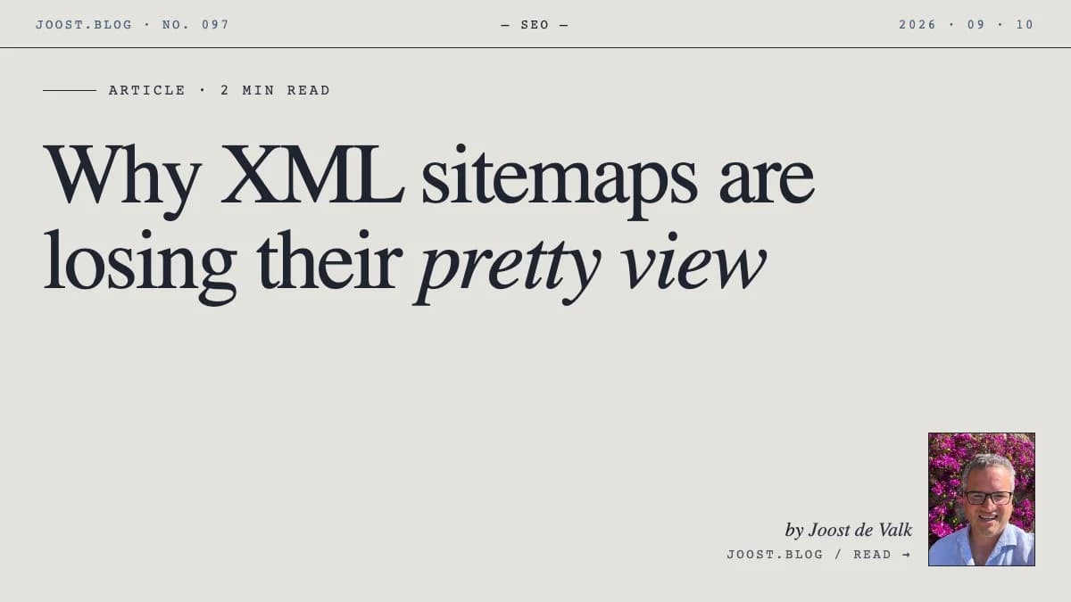 Why XML sitemaps are losing their pretty view