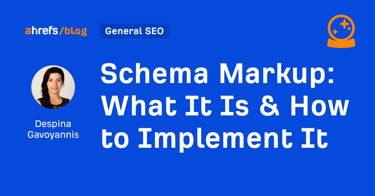 Schema Markup: What It Is & How to Implement It